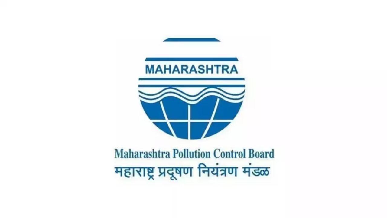 महाराष्ट्र प्रदूषण नियंत्रण मंडळात मोठी कारवाई; ६ अधिकाऱ्यांचे निलंबन ; लाचखोरीच्या पुरावे समोर
